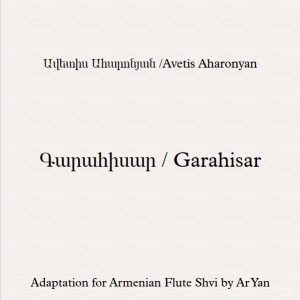 Garahisar - Partition Shvi /  Գարահիսար - Նոտաներ Շվիի համար