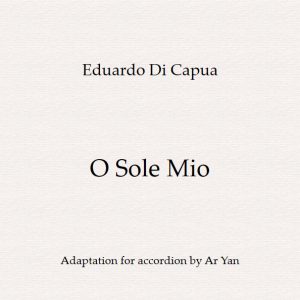 Eduardo Di Capua - O Sole Mio / Partitions Accordéon